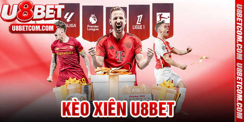 Kèo Xiên U8bet