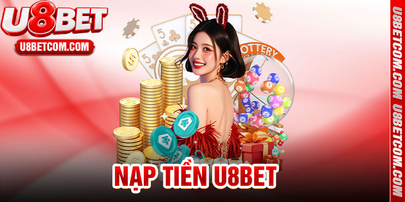 Nạp Tiền U8bet
